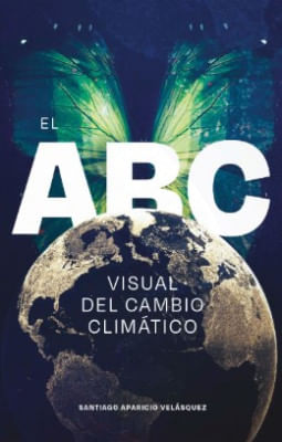 Portada de El Abc Visual Del Cambio Climatico